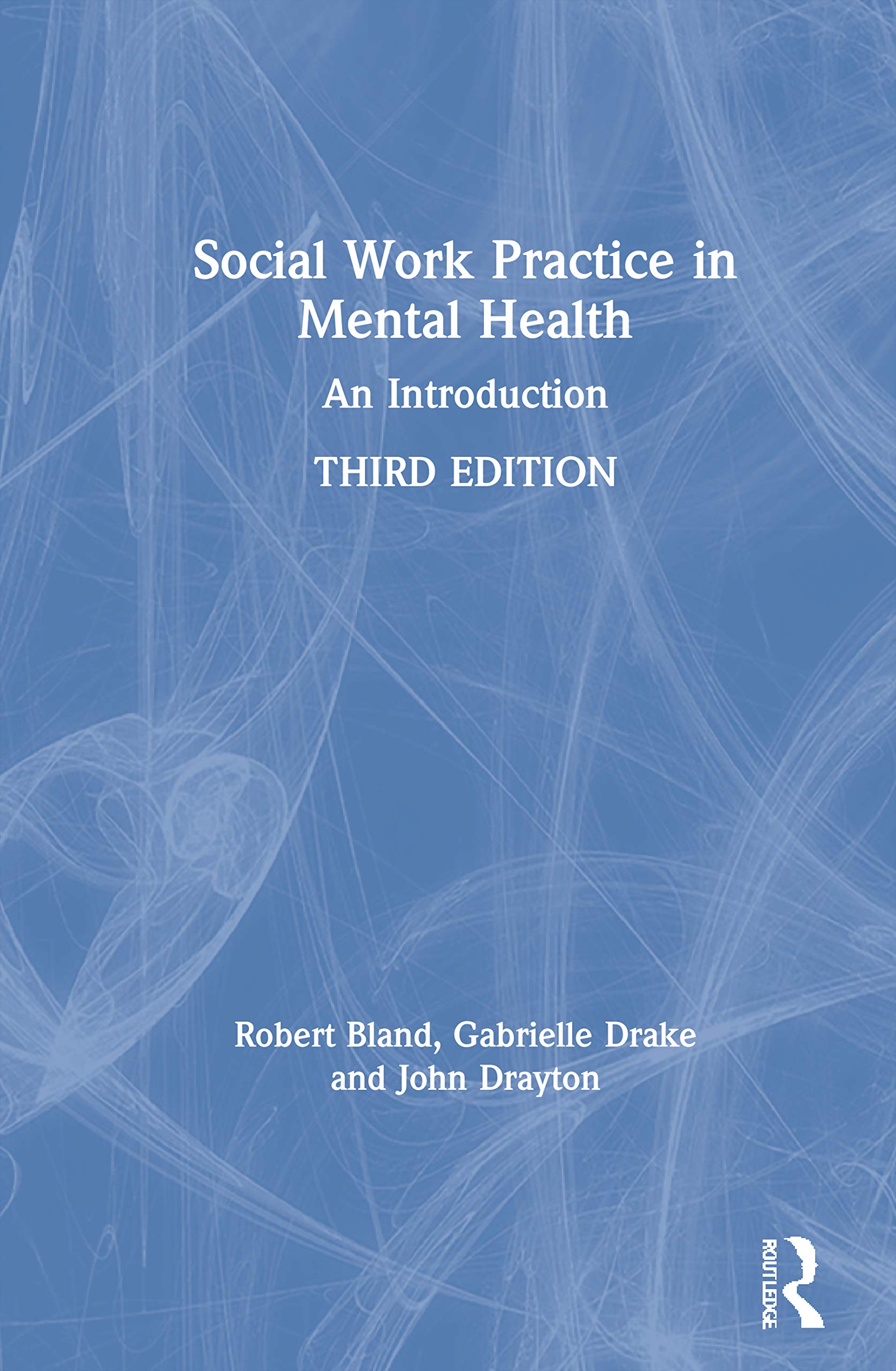 Bland, R: Social Work Practice in Mental Health Medicine