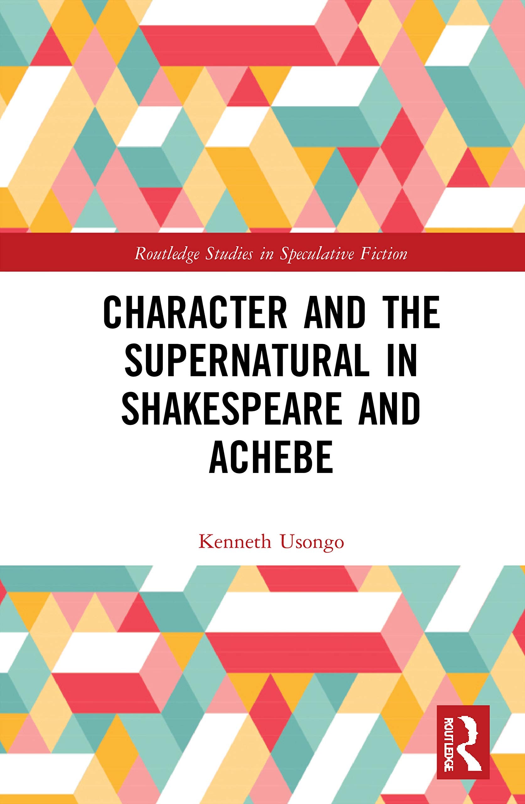 Character and the Supernatural in Shakespeare and Achebe Philosophy