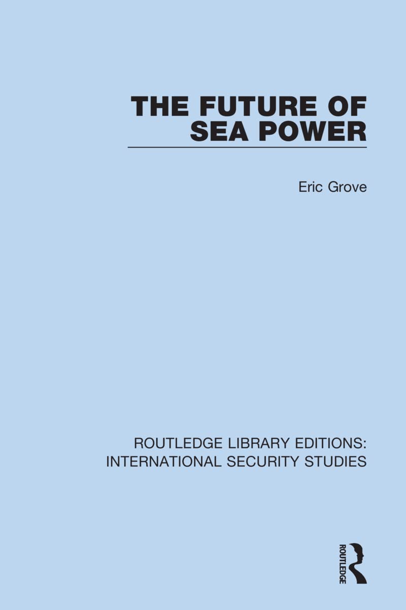 The Future of Sea Power Politics & History
