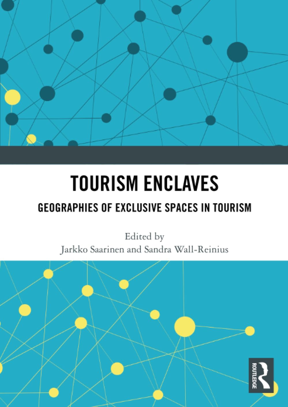 Tourism Enclaves: Geographies of Exclusive Spaces in Tourism Business, Finance & Career
