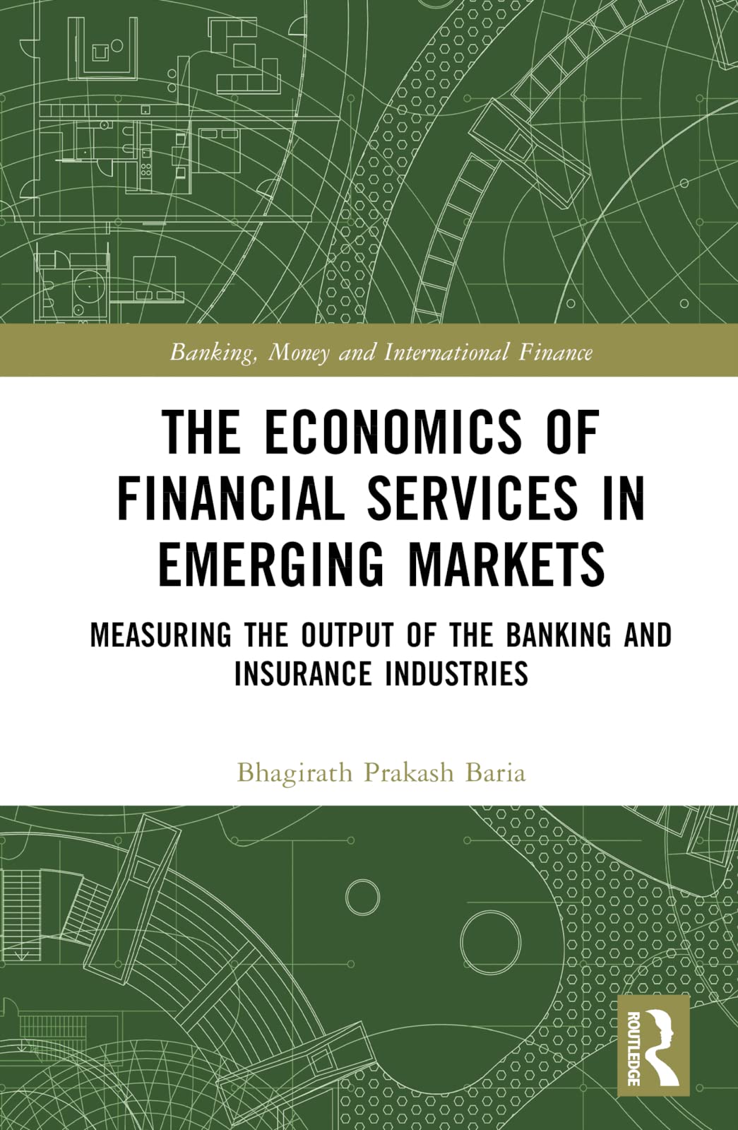 The Economics of Financial Services in Emerging Markets Business, Finance & Career