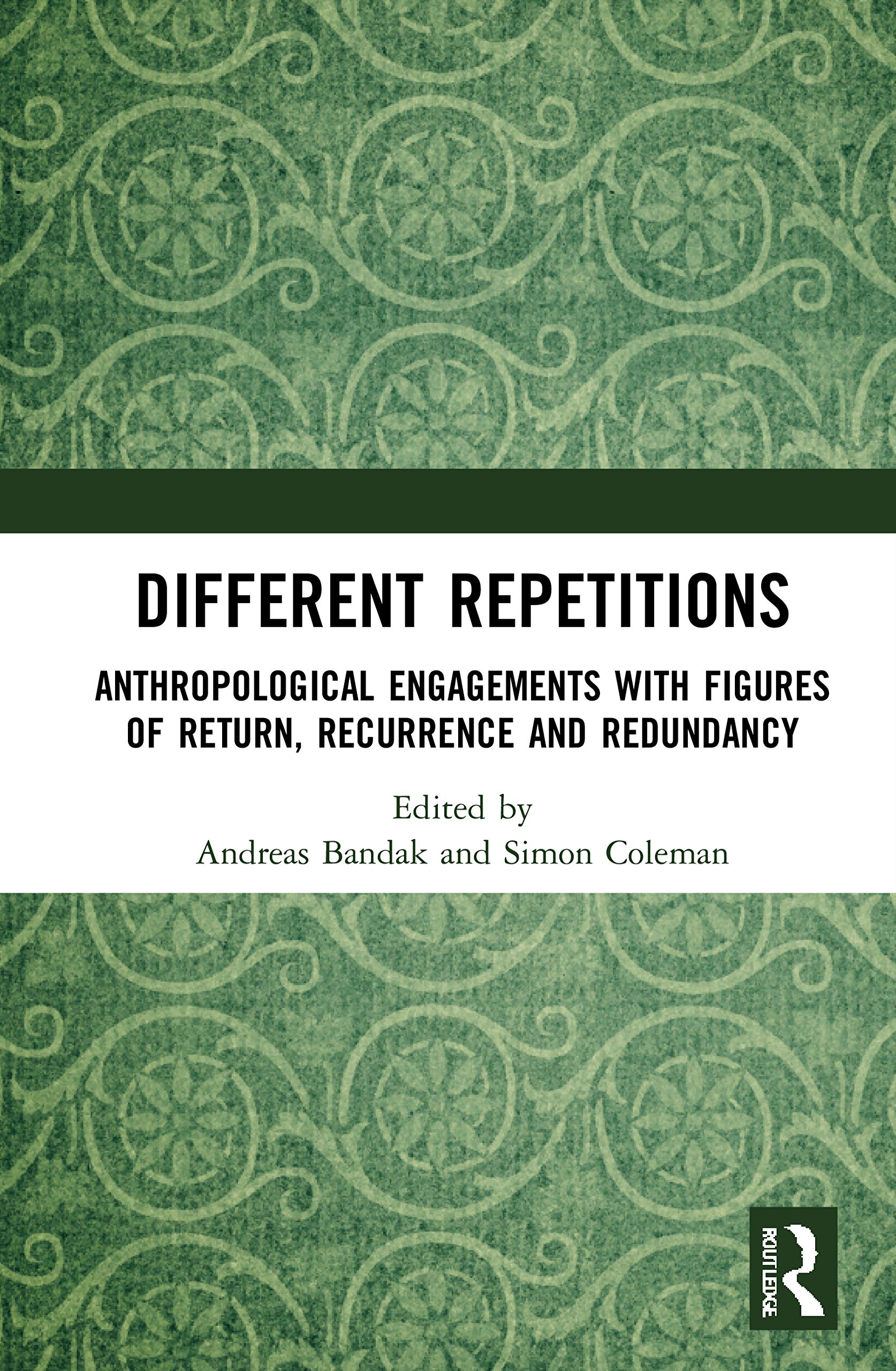 Different Repetitions: Anthropological Engagements With Figures of Return, Recurrence and Redundancy General education