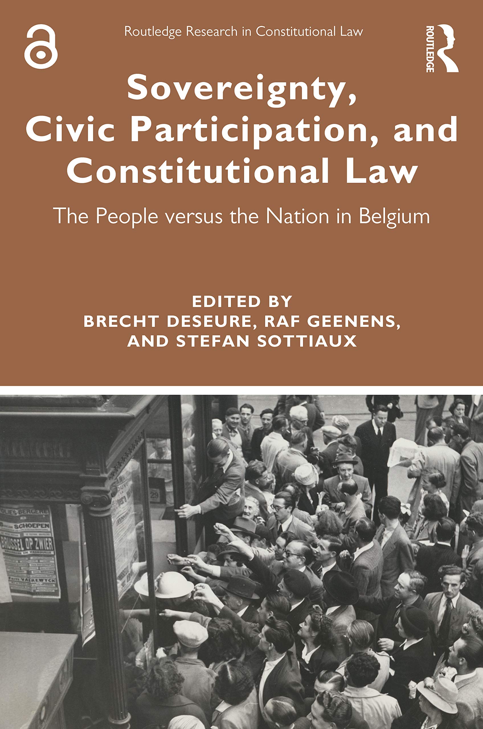 Sovereignty, Civic Participation, and Constitutional Law: The People versus the Nation in Belgium (Routledge Research in Constitutional Law) Law