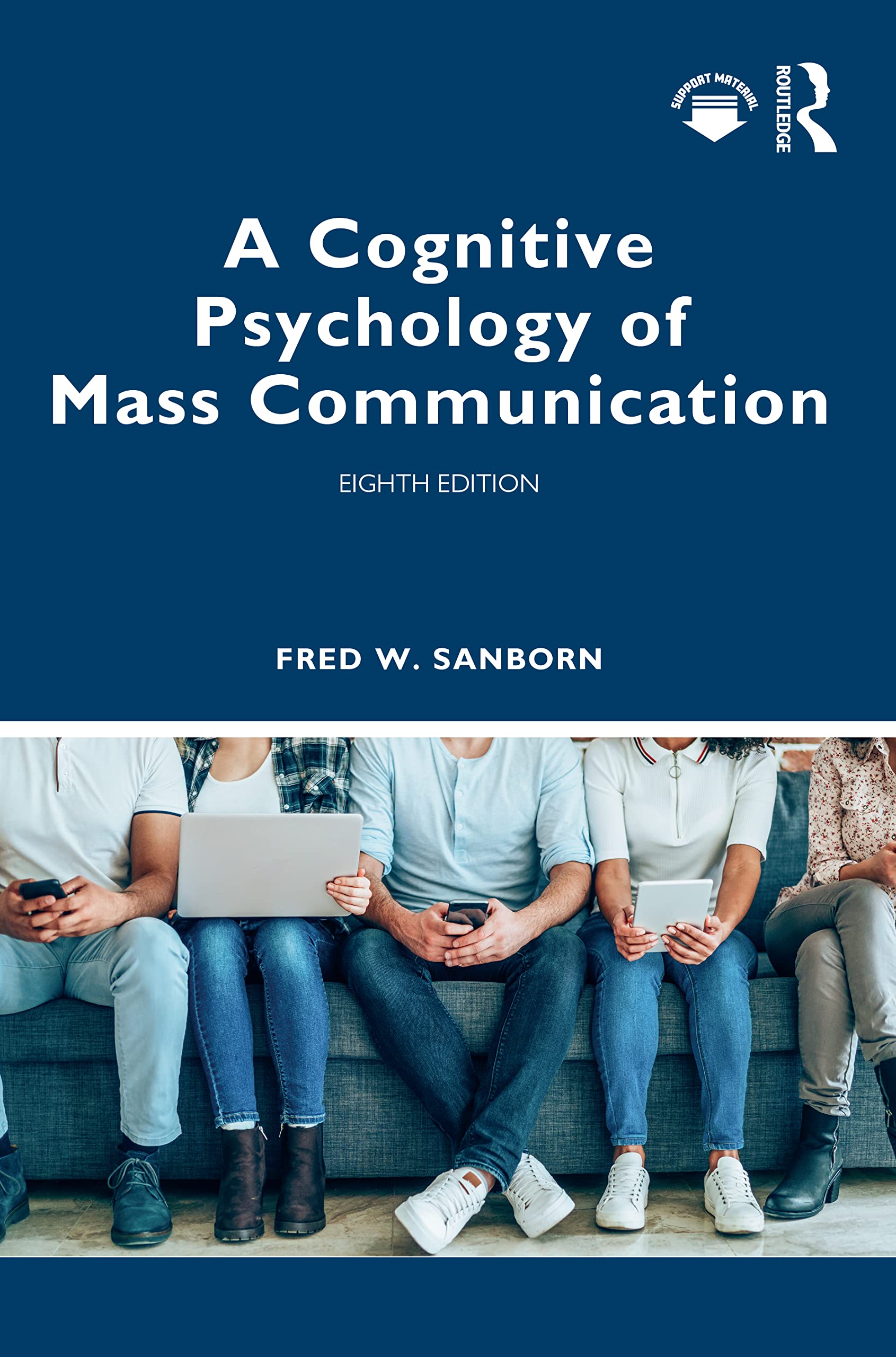 A Cognitive Psychology of Mass Communication Media & Communication