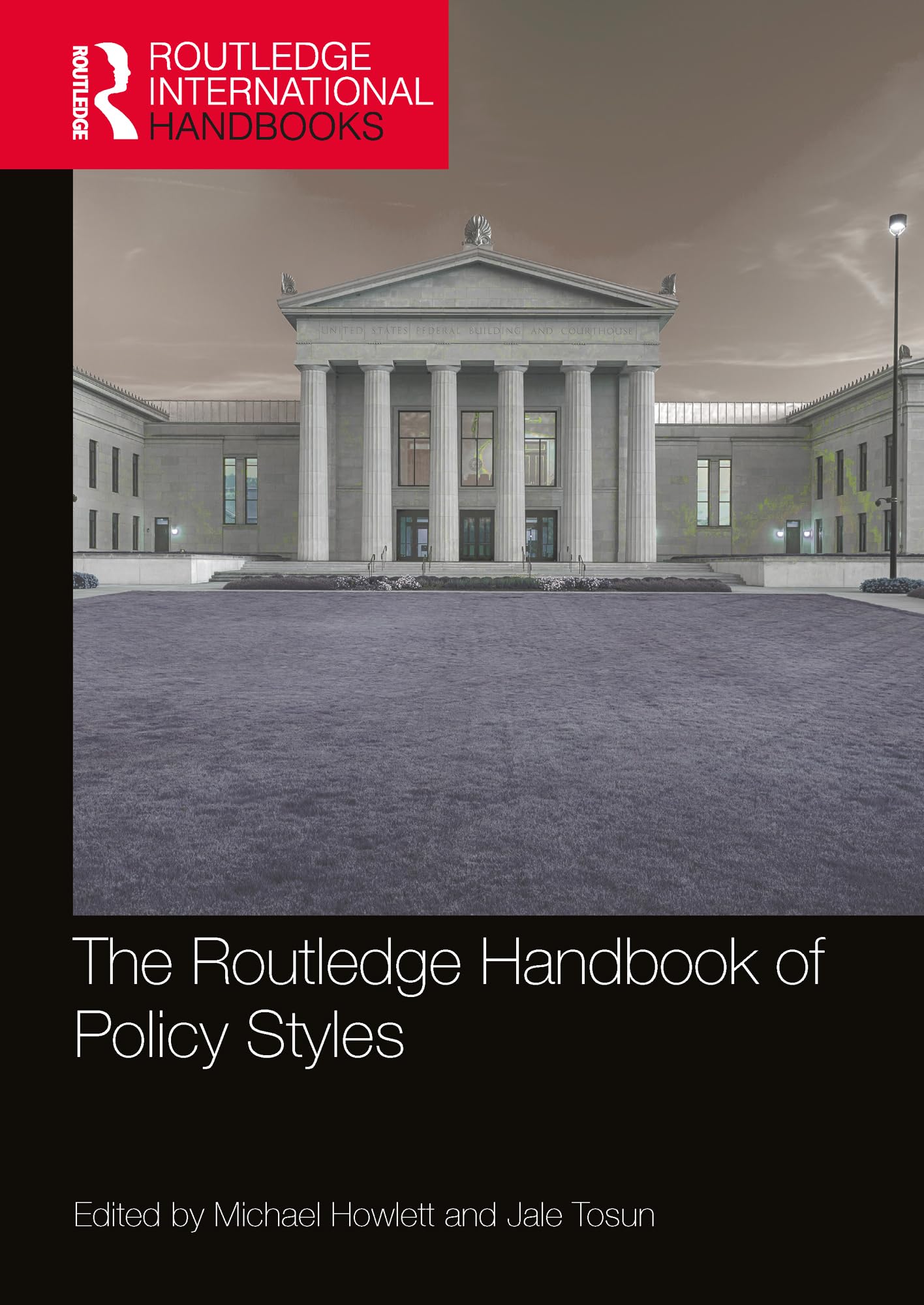 The Routledge Handbook of Policy Styles (Routledge International Handbooks) Business, Finance & Career