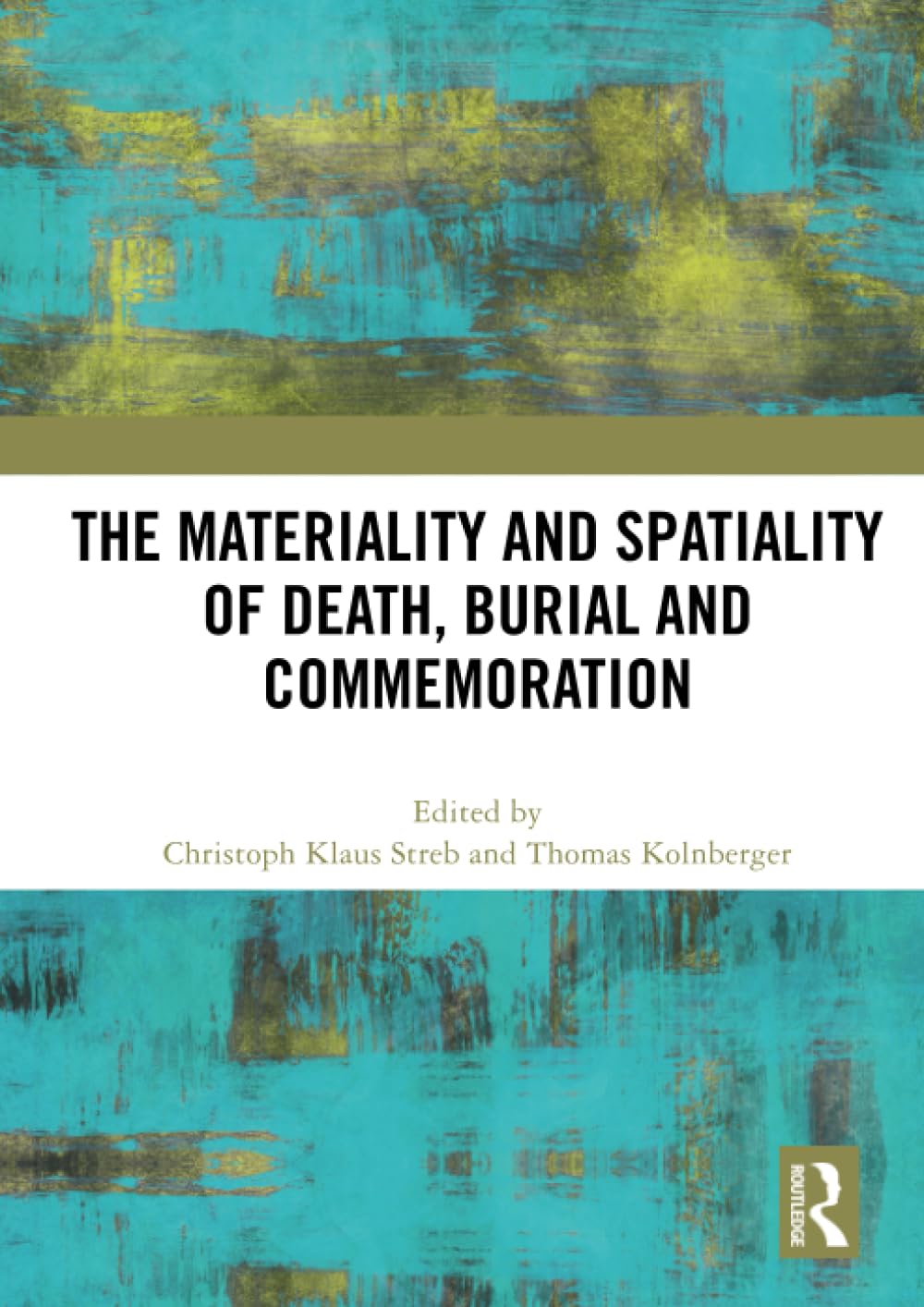 The Materiality and Spatiality of Death, Burial and Commemoration Philosophy