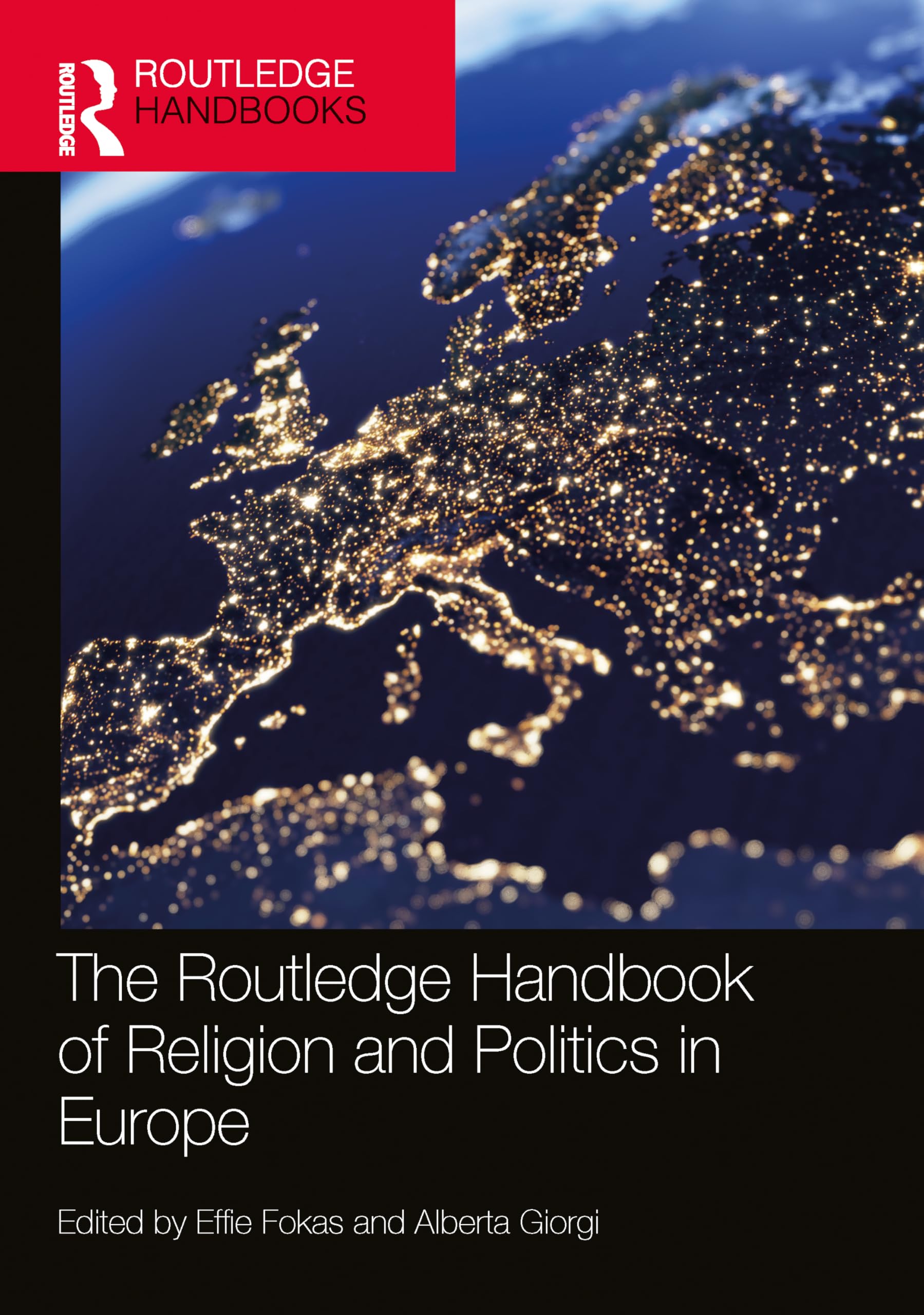 The Routledge Handbook of Religion and Politics in Europe Philosophy