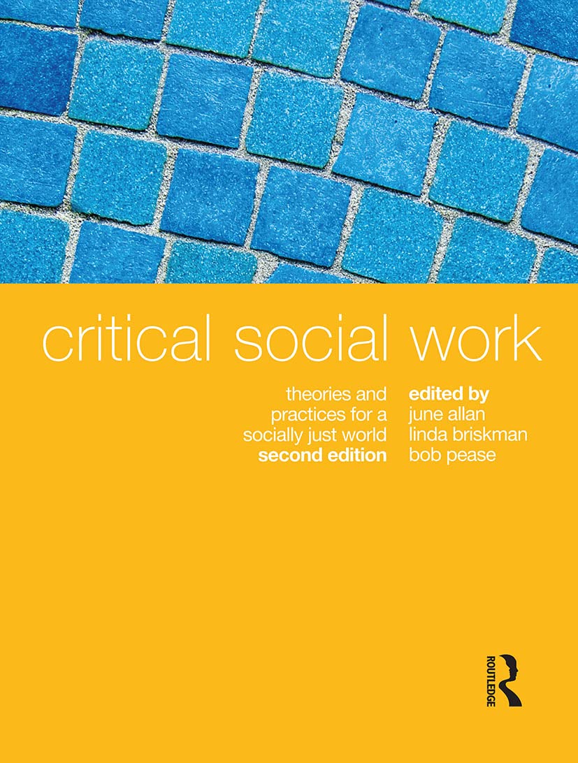 Critical Social Work: Theories and practices for a socially just world Medicine