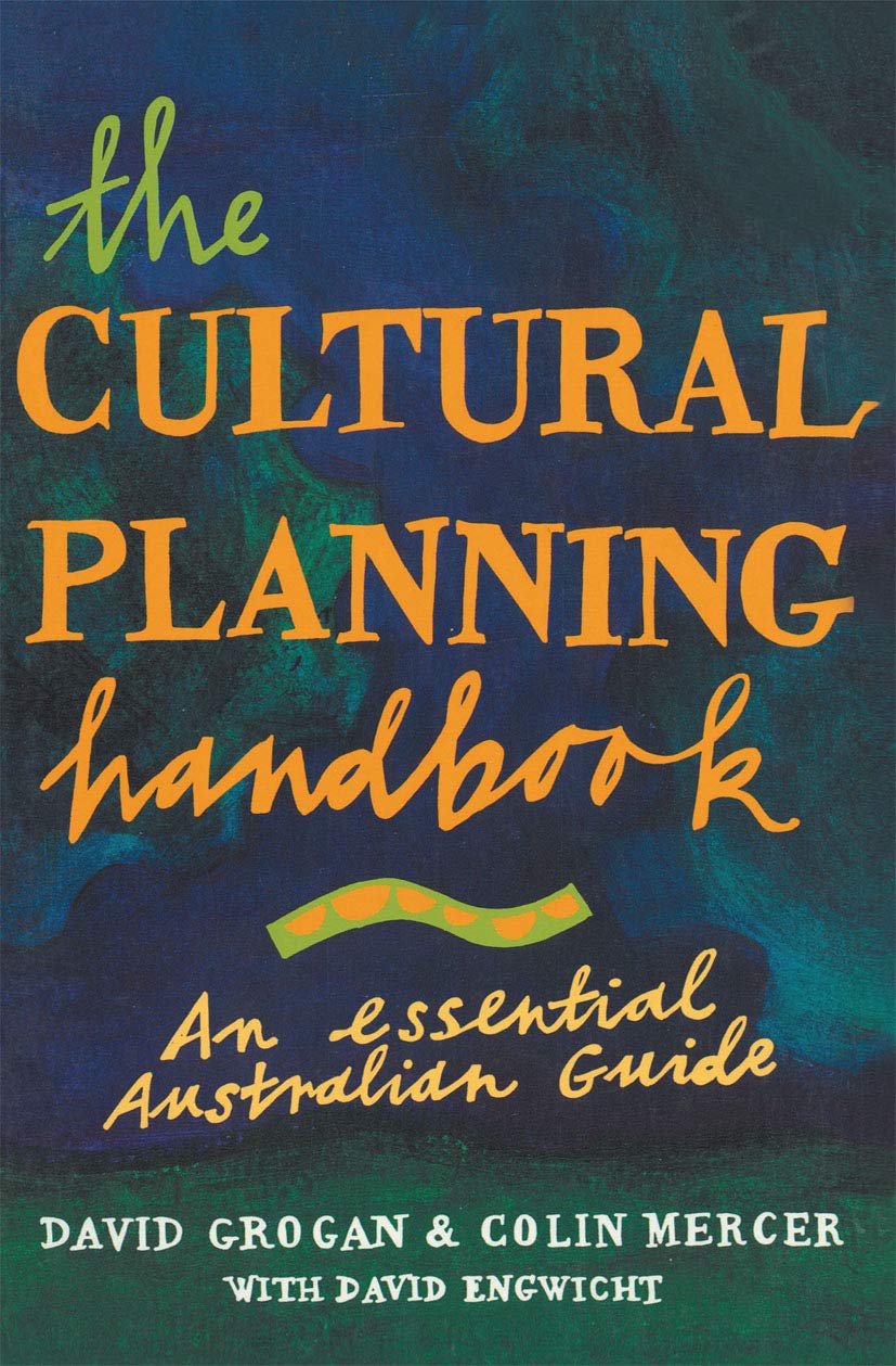 The Cultural Planning Handbook: An Essential Australian Guide Media & Communication