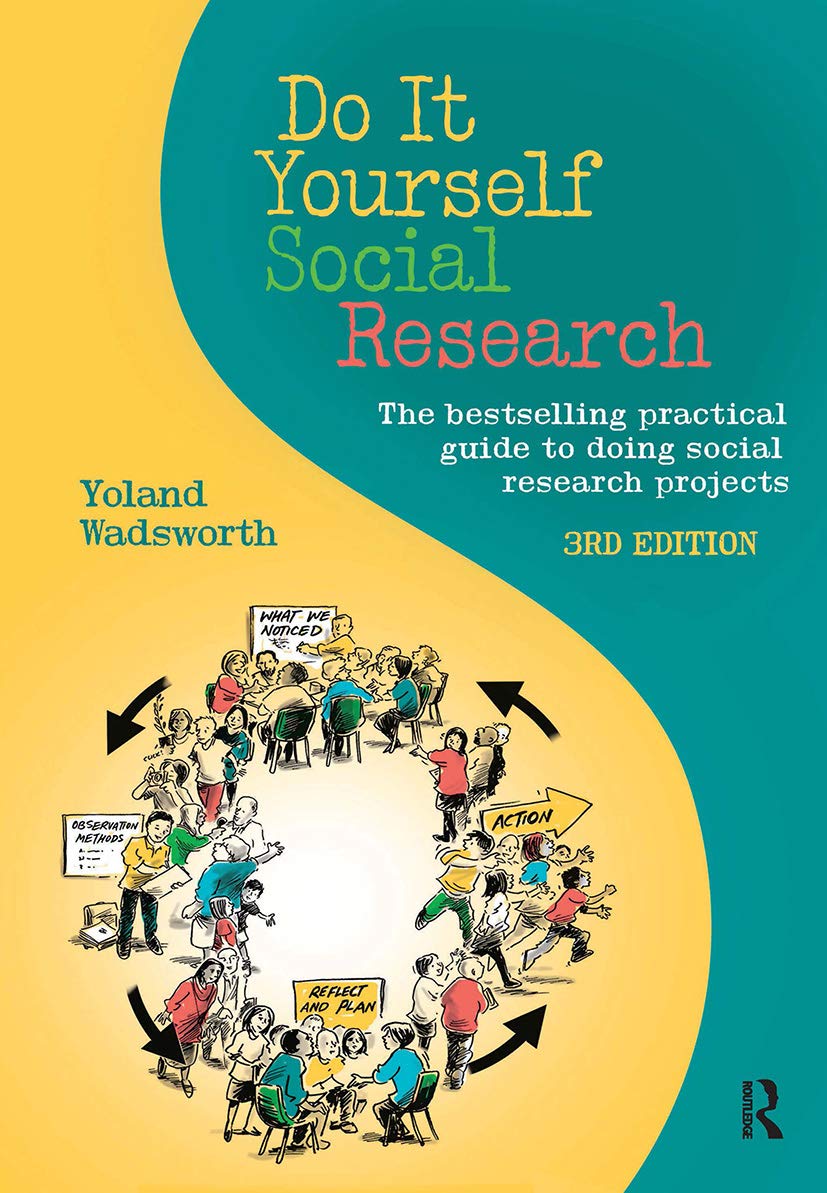 Do It Yourself Social Research: The Bestselling Practical Guide to Doing Social Research Projects Natural Sciences