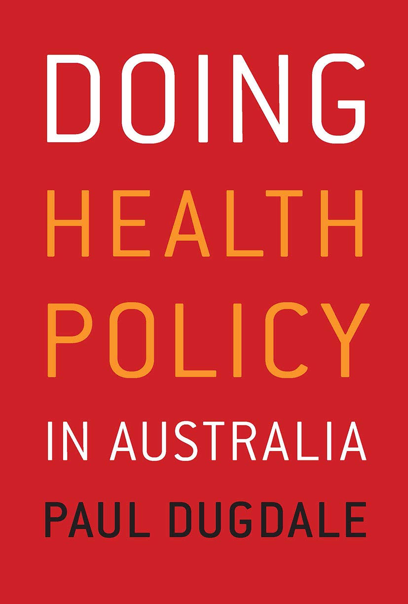 Doing Health Policy in Australia Medicine