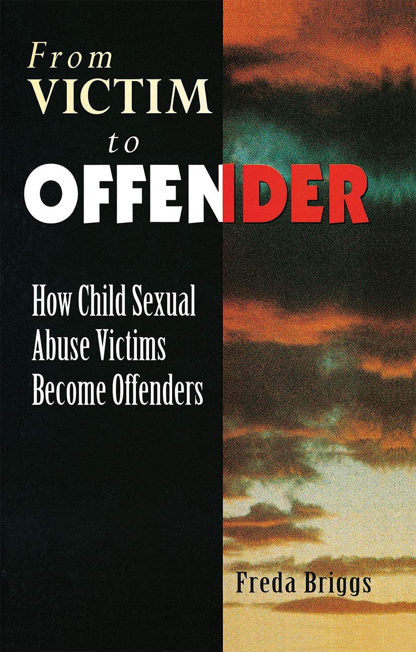 From Victim to Offender: How Child Sexual Abuse Victims Become Offenders Medicine
