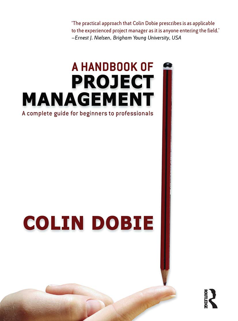 A Handbook of Project Management: A Complete Guide for Beginners to Professionals Business, Finance & Career