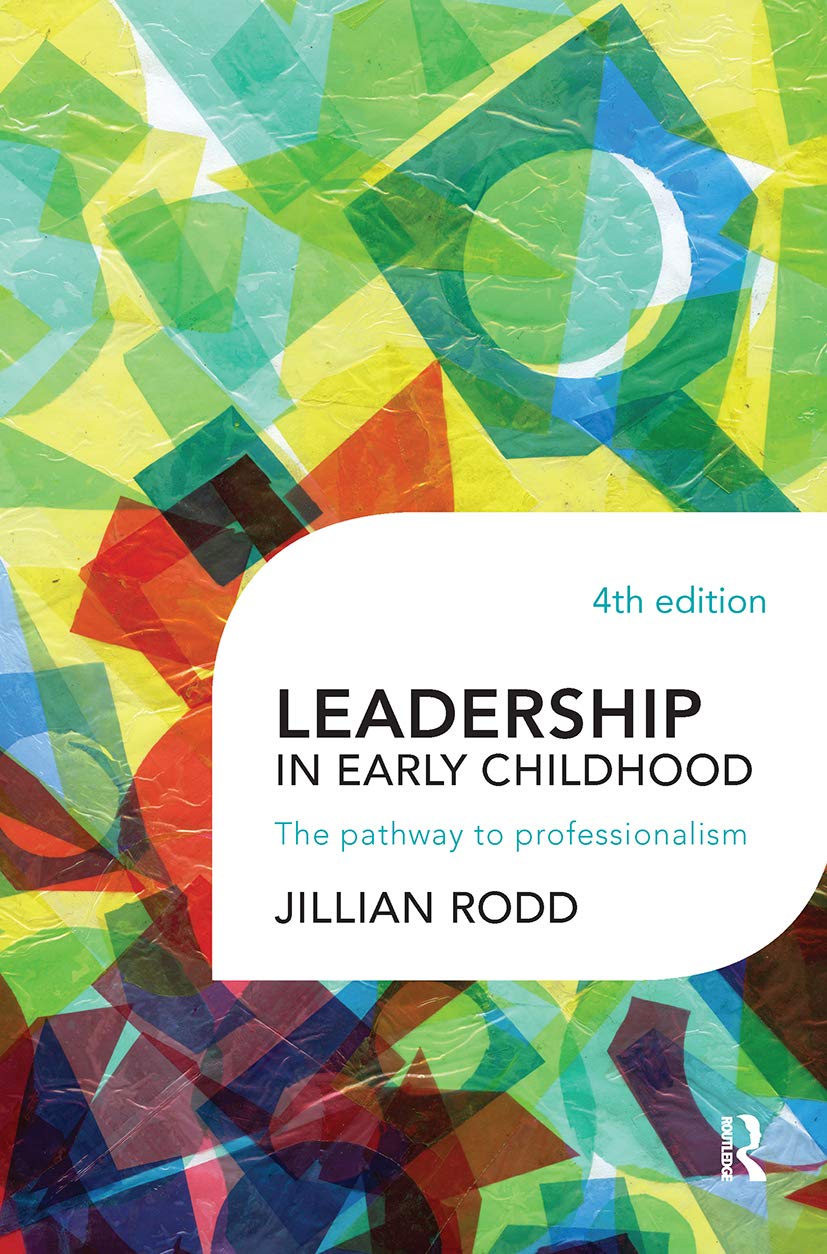 Leadership in Early Childhood: The Pathway to Professionalism Education & Training