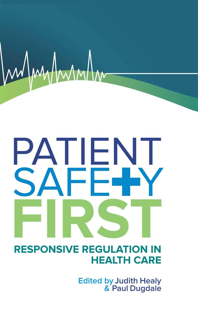 Patient Safety First: Responsive Regulation in Health Care Medicine