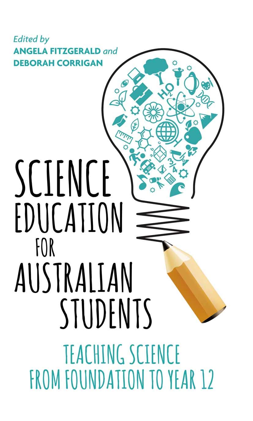 Science Education for Australian Students: Teaching Science from Foundation to Year 12 Education & Training