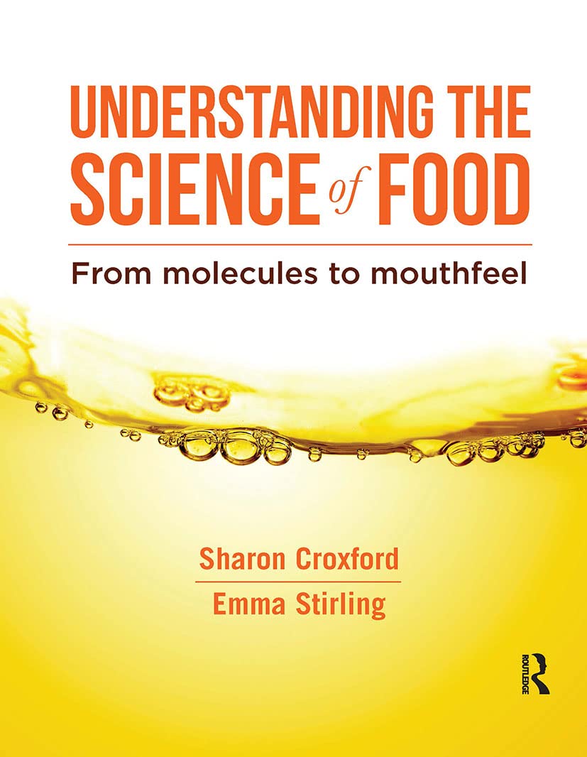 Understanding the Science of Food: From Molecules to Mouthfeel Medicine