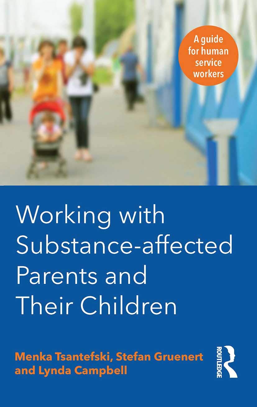 Working with Substance-Affected Parents and their Children: A Guide for Human Service Workers Medicine