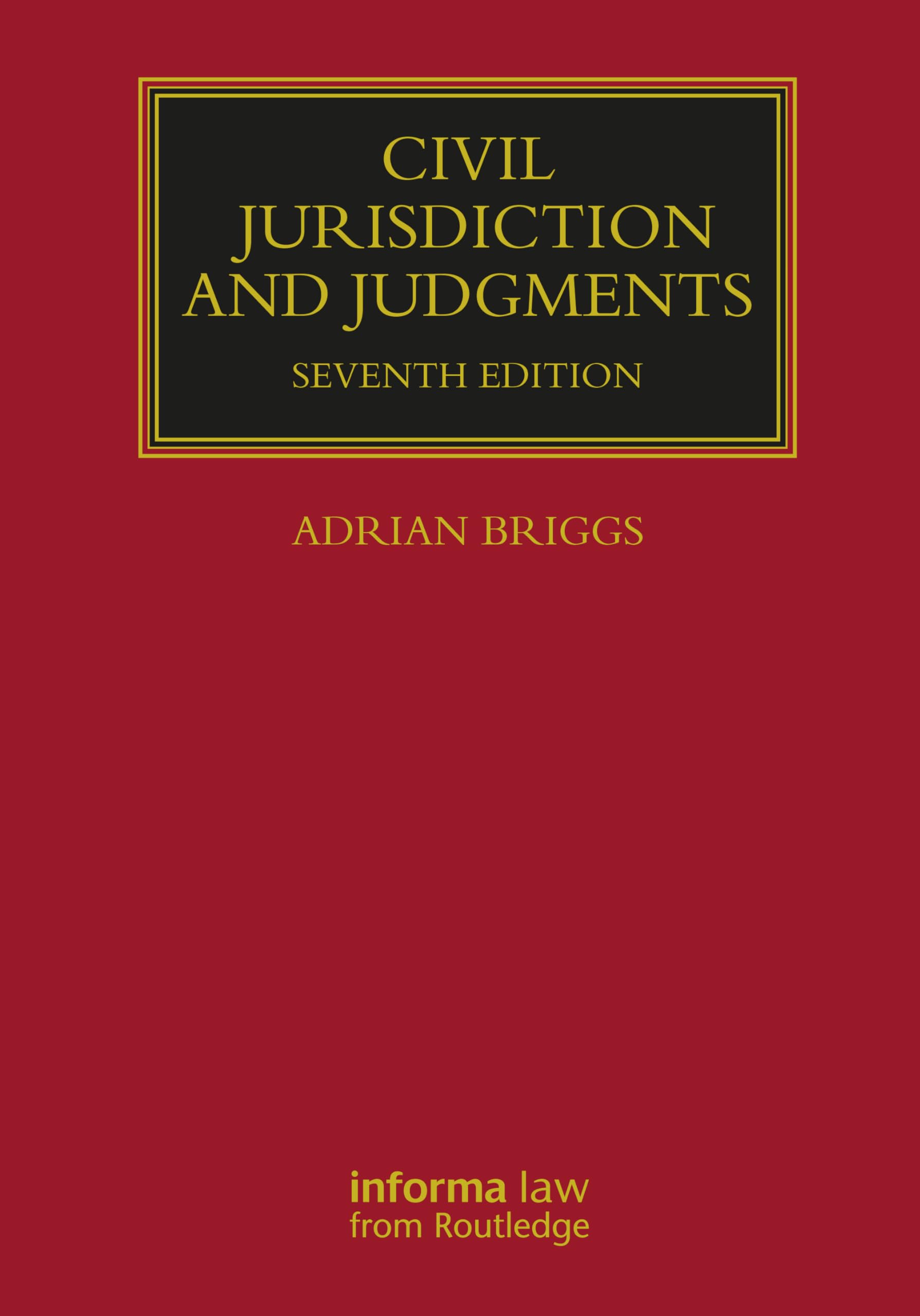 Civil Jurisdiction and Judgments (Lloyd's Commercial Law Library) Law