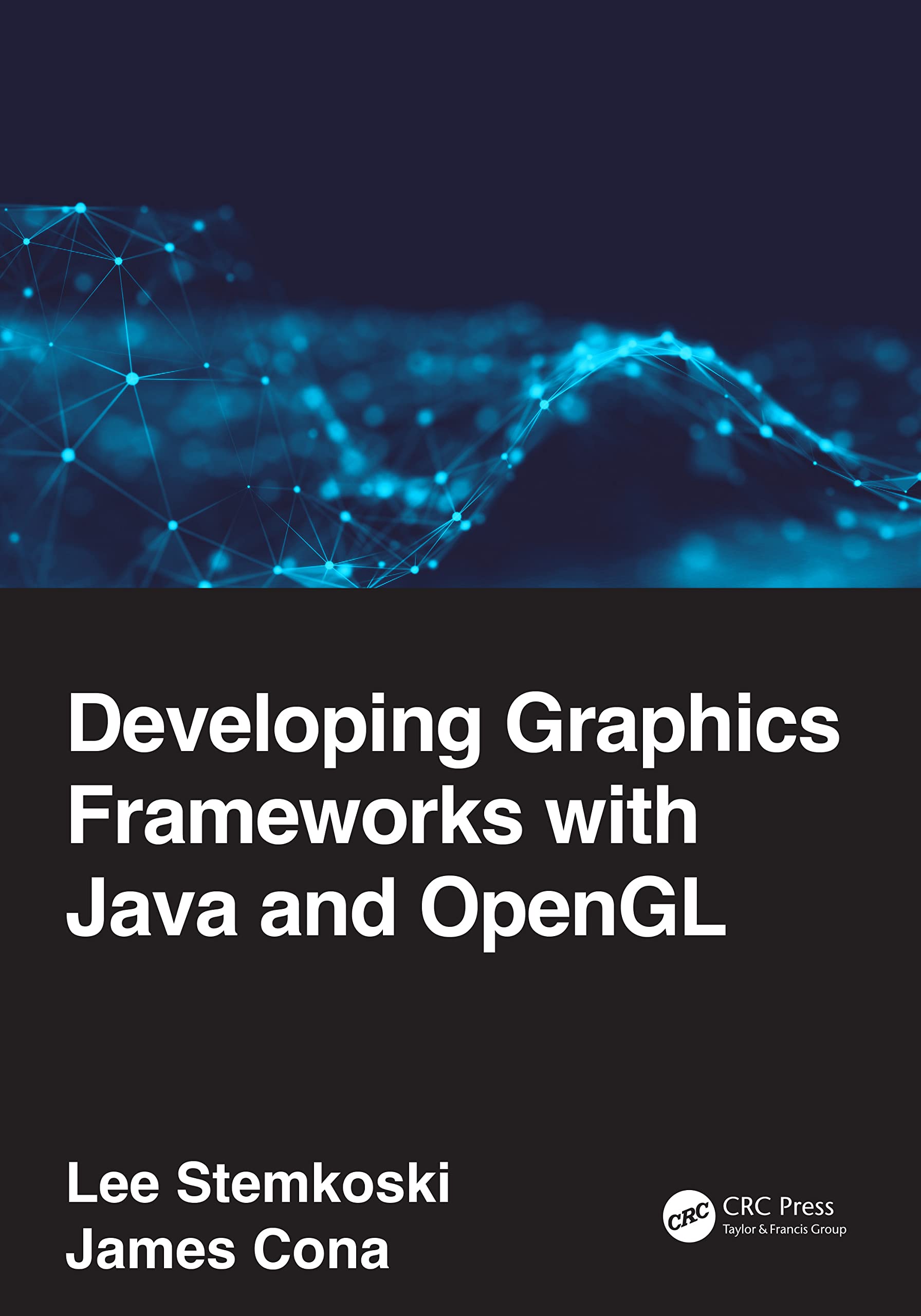 Developing Graphics Frameworks with Java and OpenGL Computer Science