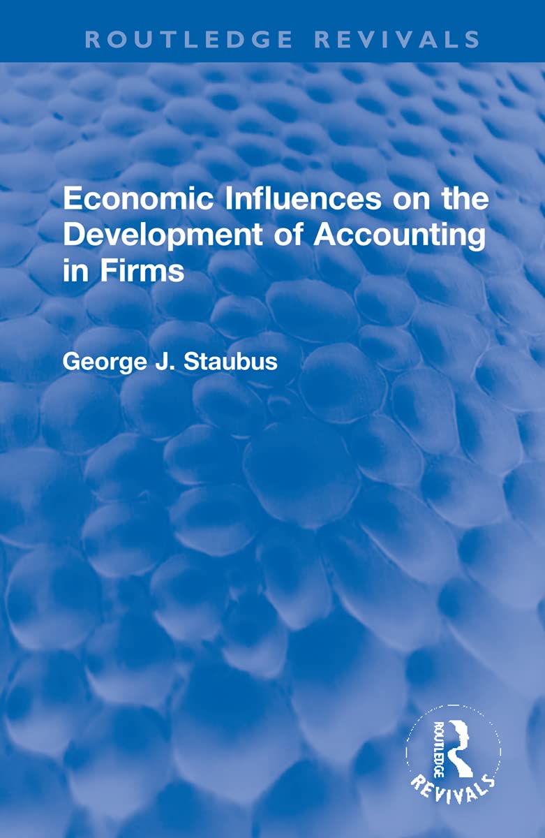 Economic Influences on the Development of Accounting in Firms Business, Finance & Career