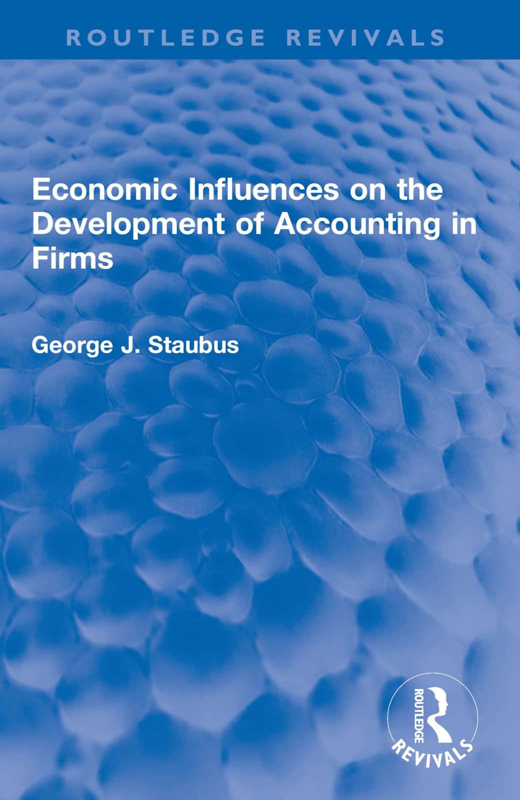 Economic Influences on the Development of Accounting in Firms (Routledge Revivals) Business, Finance & Career