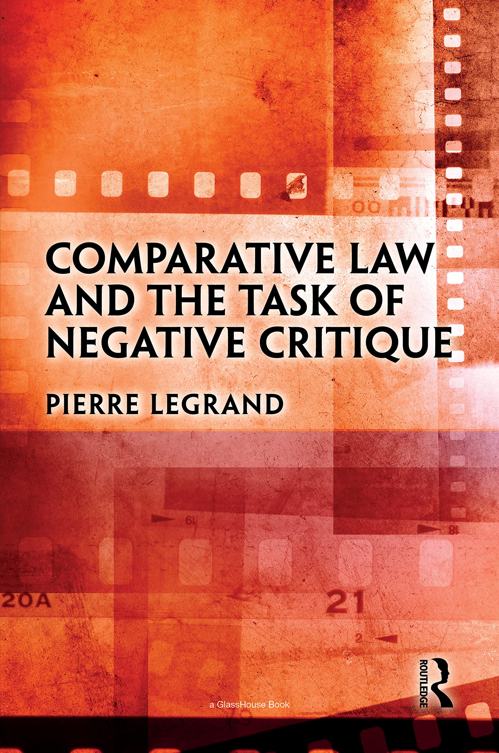 Comparative Law and the Task of Negative Critique Law