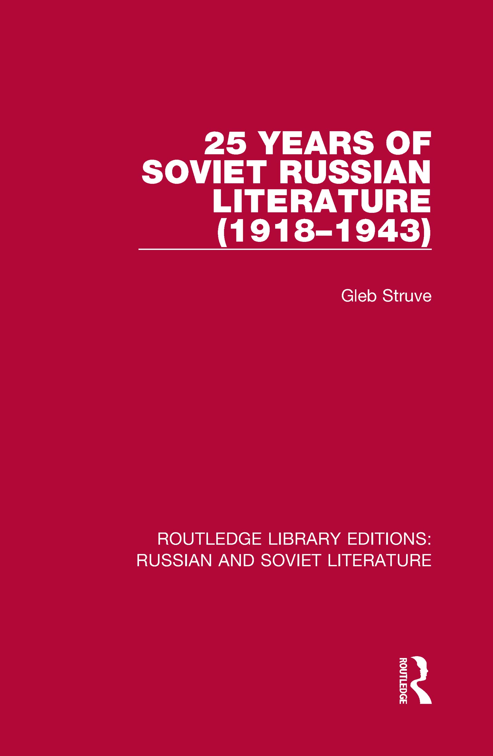 25 Years of Soviet Russian Literature (1918-1943) Contemporary literature