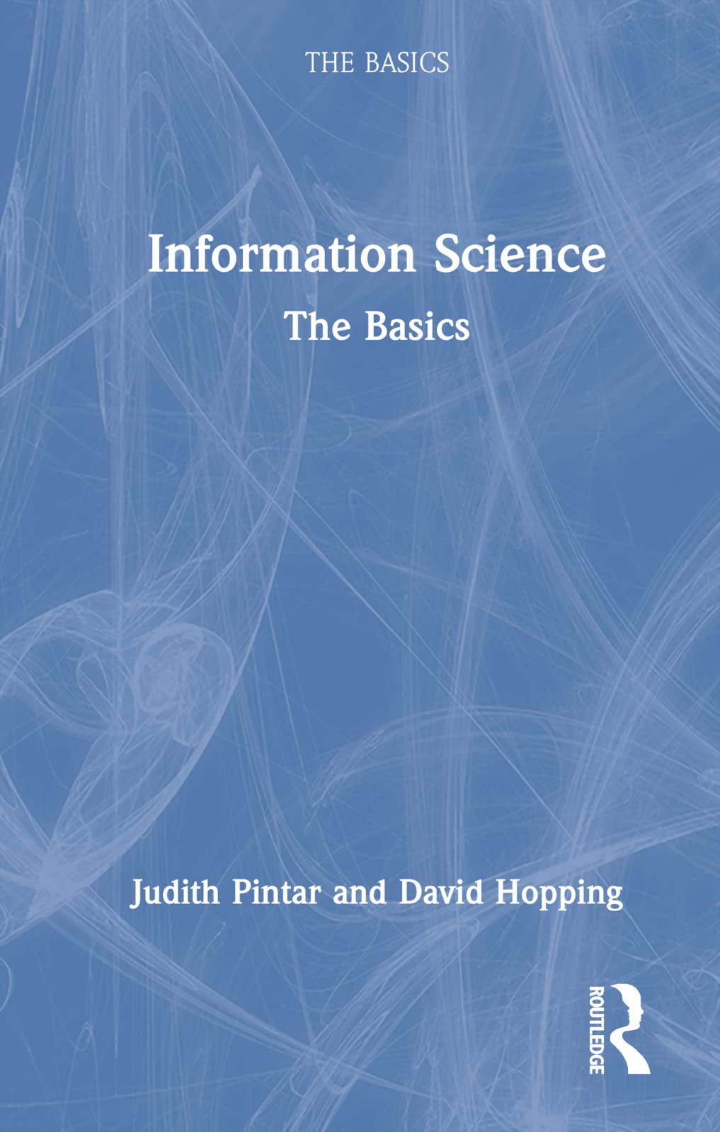 Information Science: The Basics Social Sciences