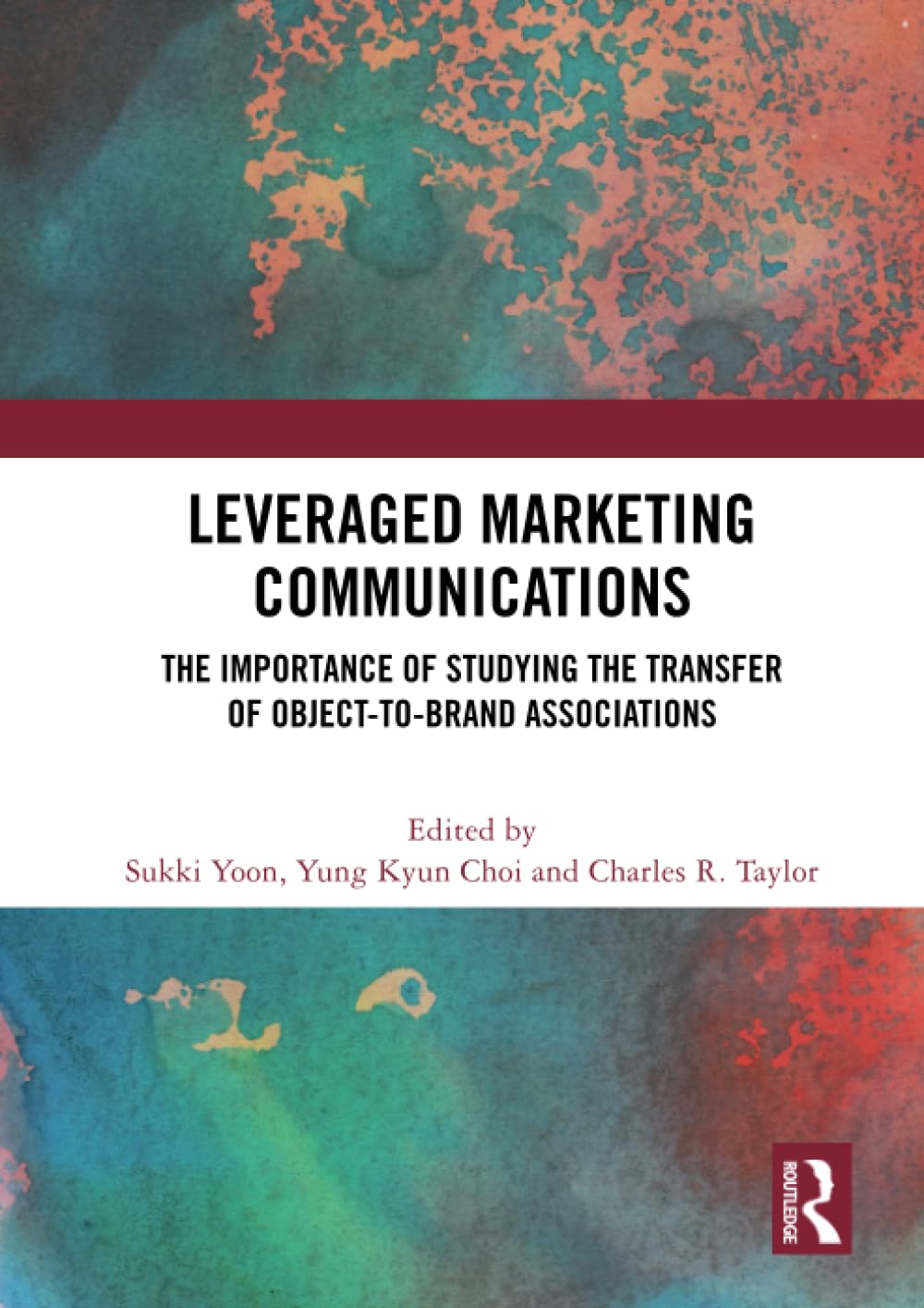 Leveraged Marketing Communications: The Importance of Studying the Transfer of Object-to-Brand Associations Media & Communication