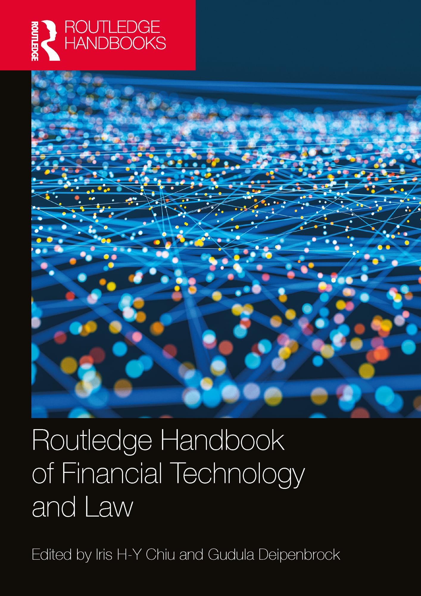 Routledge Handbook of Financial Technology and Law (Routledge Handbooks in Law) Law