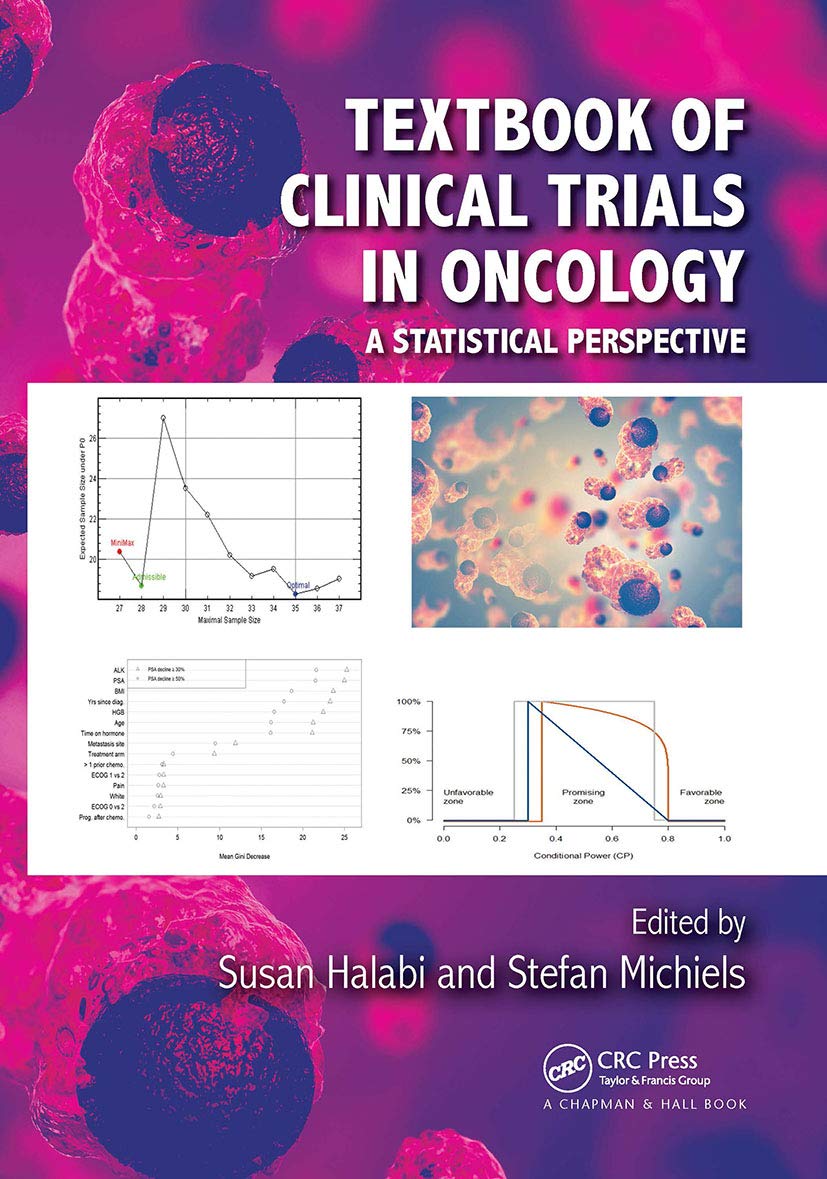 Textbook of Clinical Trials in Oncology: A Statistical Perspective Medicine