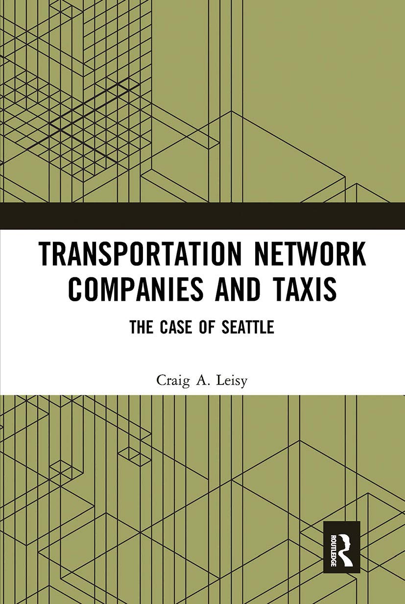 Transportation Network Companies and Taxis: The Case of Seattle Business, Finance & Career