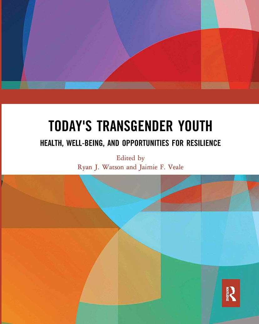 Today's Transgender Youth: Health, Well-being, and Opportunities for Resilience Social Sciences