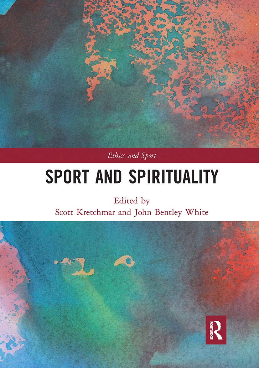 Sport and Spirituality (Ethics and Sport) Social Sciences