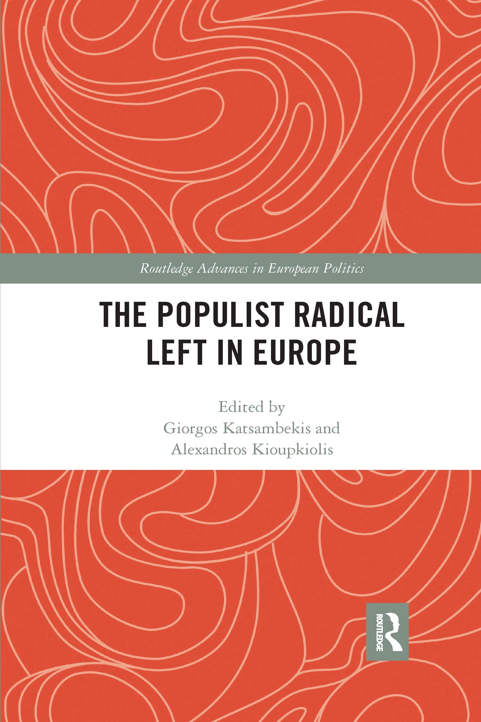 The Populist Radical Left in Europe (Routledge Advances in European Politics) Reference Books