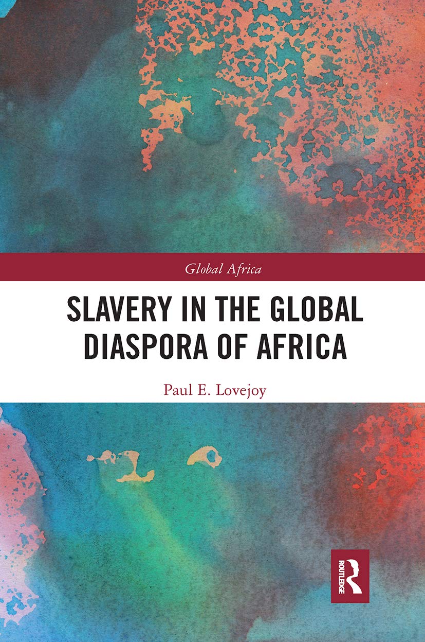 Slavery in the Global Diaspora of Africa (Global Africa) Social Sciences