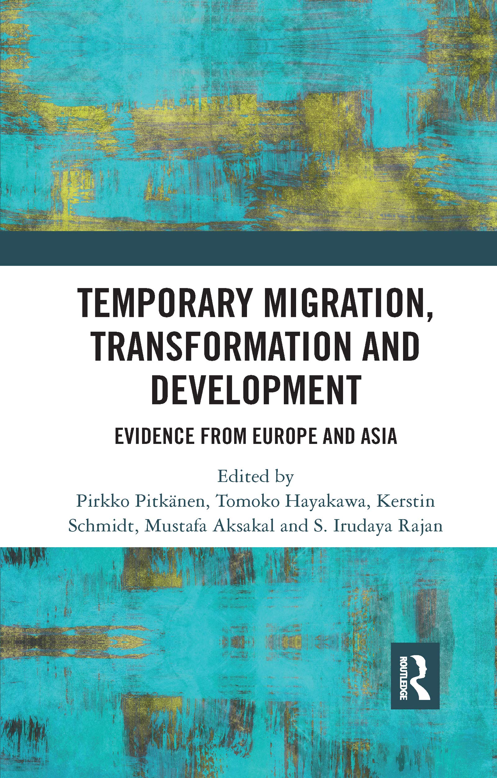 Temporary Migration, Transformation and Development: Evidence from Europe and Asia Social Sciences