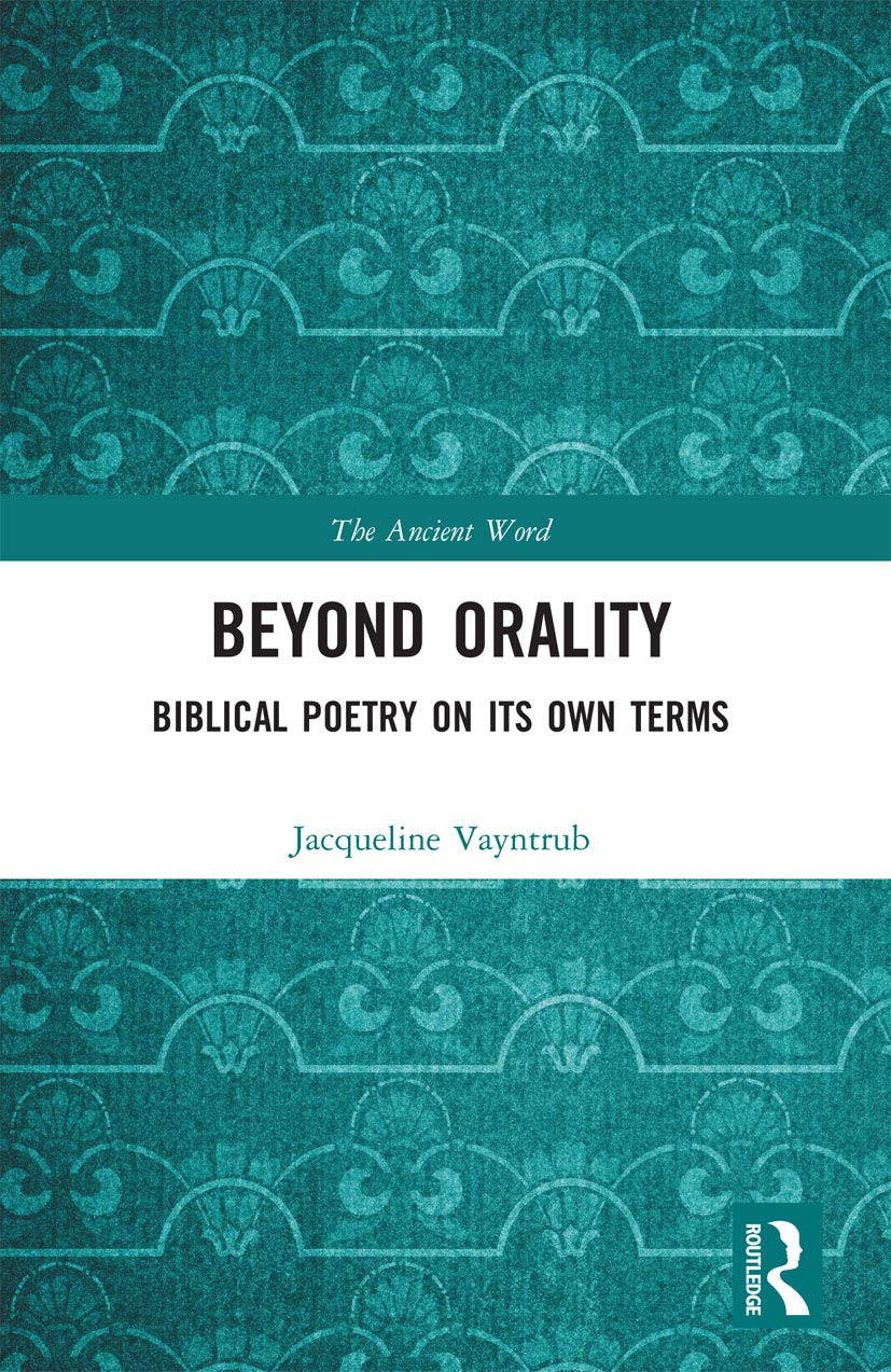 Beyond Orality: Biblical Poetry on its Own Terms (The Ancient Word) Contemporary literature