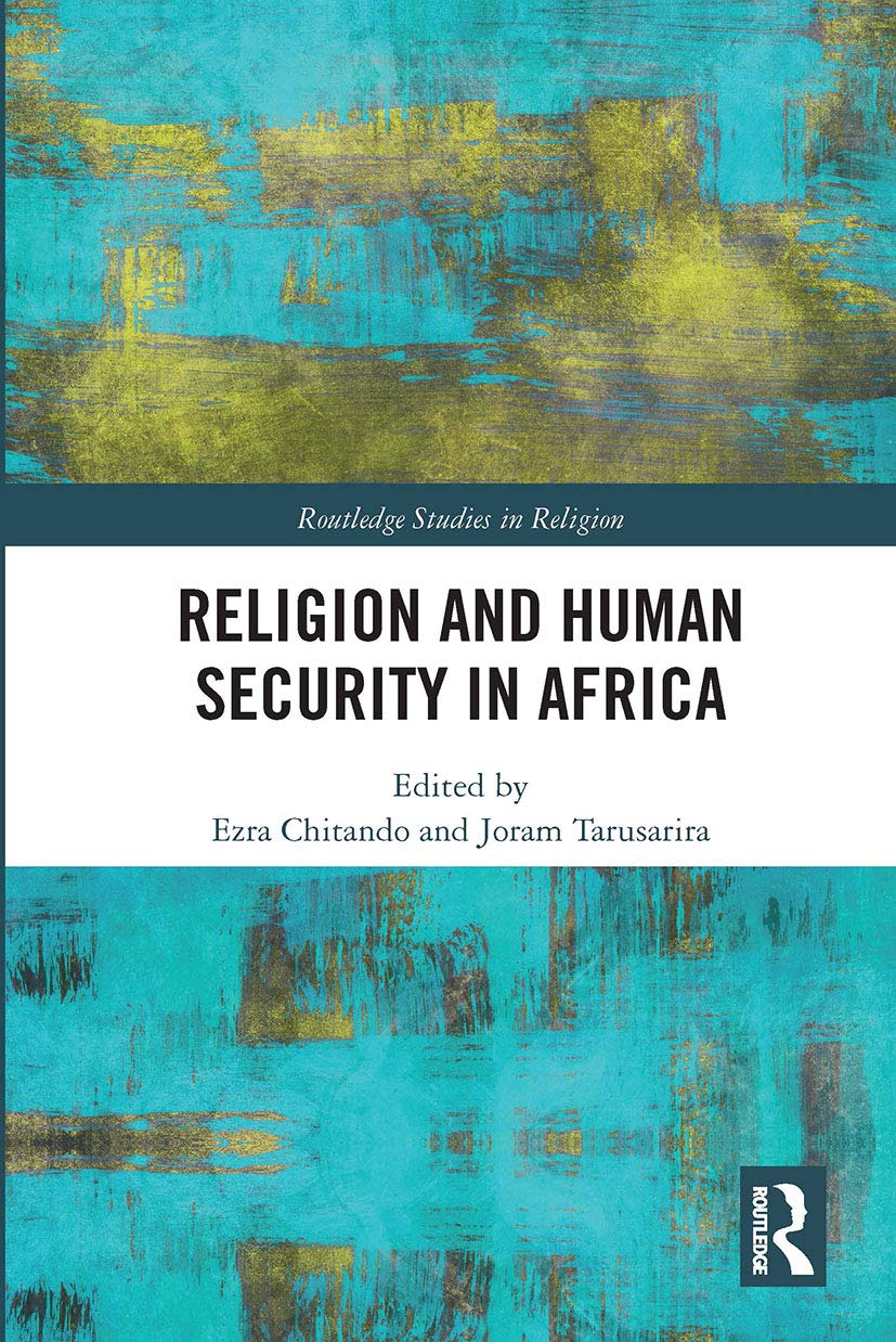 Religion and Human Security in Africa (Routledge Studies in Religion) Philosophy