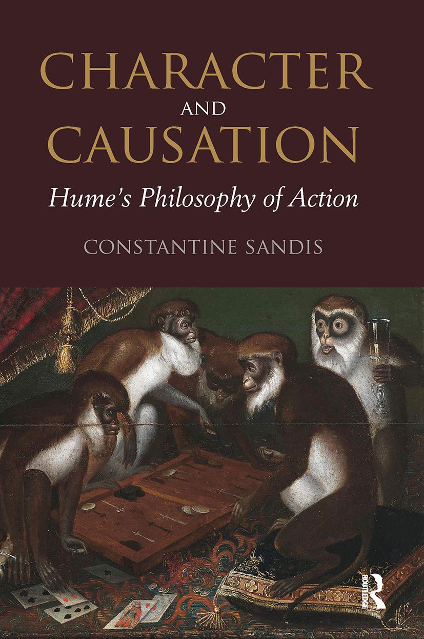 Character and Causation: Hume’s Philosophy of Action Philosophy