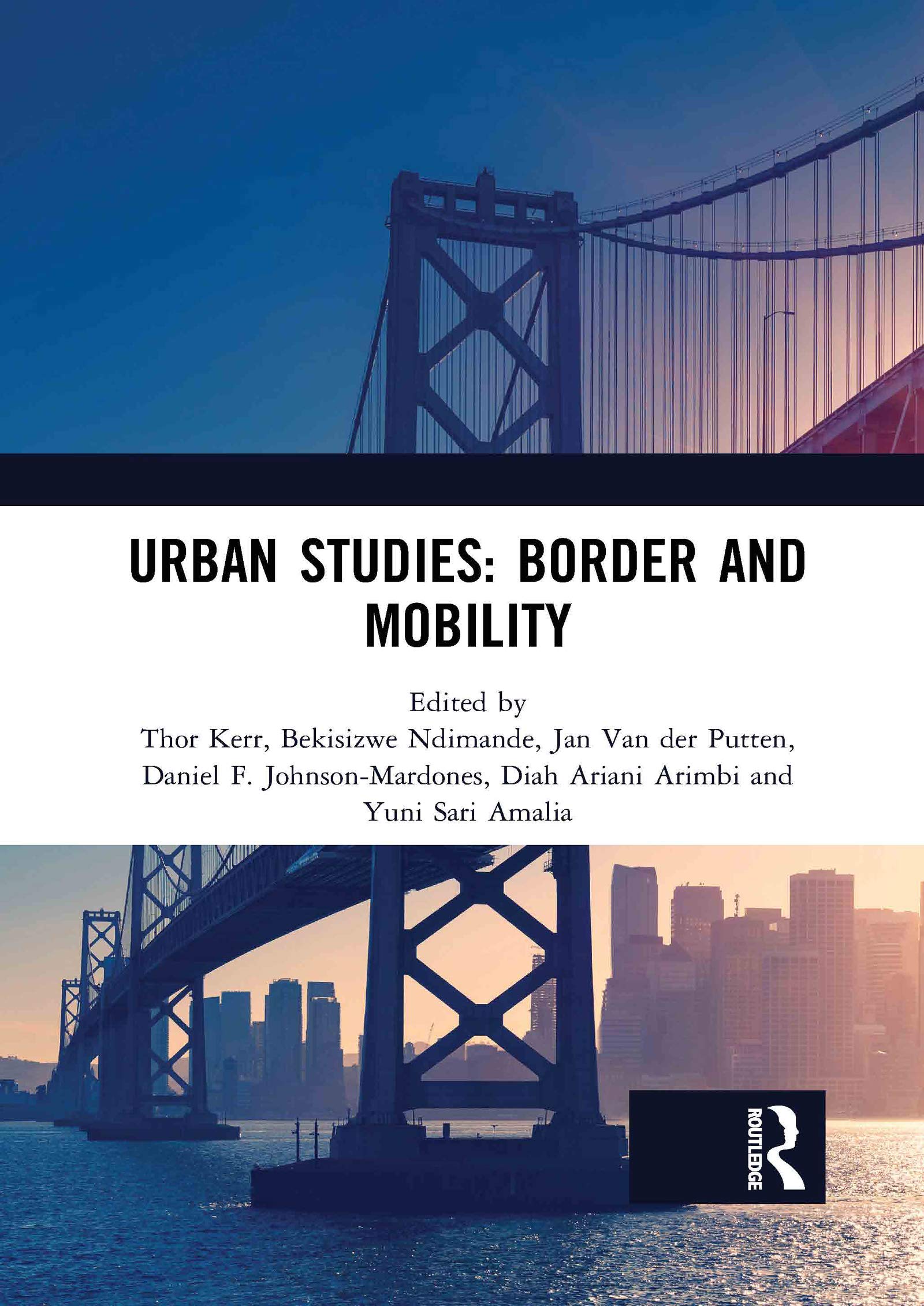 Urban Studies: Border and Mobility: Proceedings of the 4th International Conference on Urban Studies (Icus 2017), December 8-9, 2017, Universitas Airlangga, Surabaya, Indonesia Social Sciences