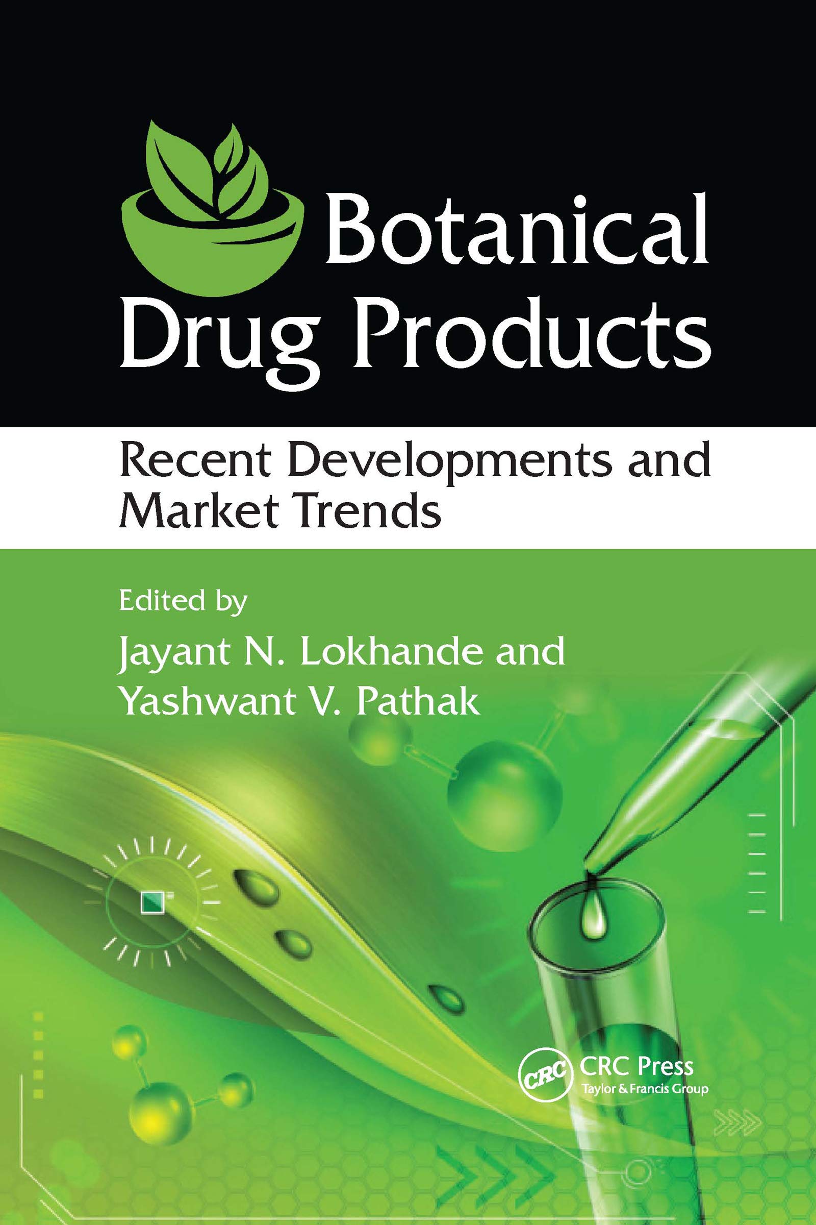 Botanical Drug Products: Recent Developments and Market Trends Business, Finance & Career
