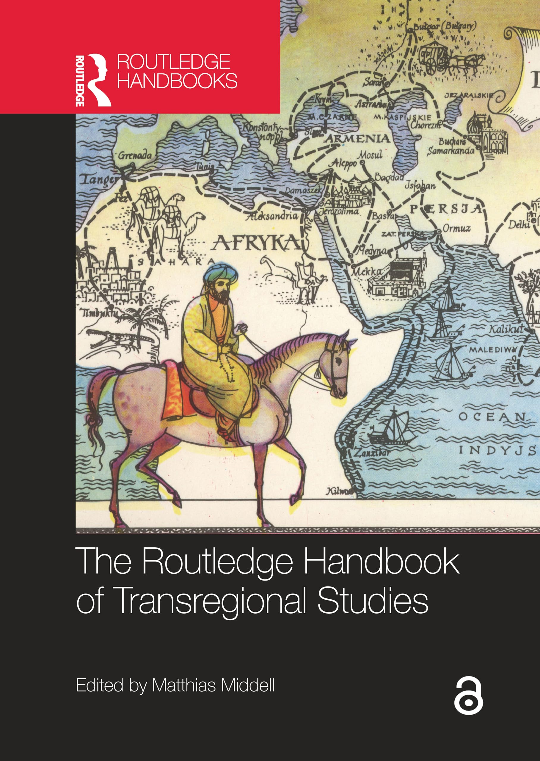 The Routledge Handbook of Transregional Studies (Routledge History Handbooks) Books