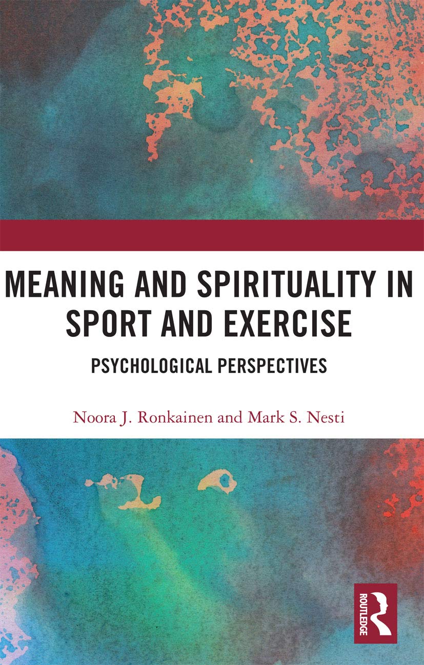 Meaning and Spirituality in Sport and Exercise Leisure & Fun