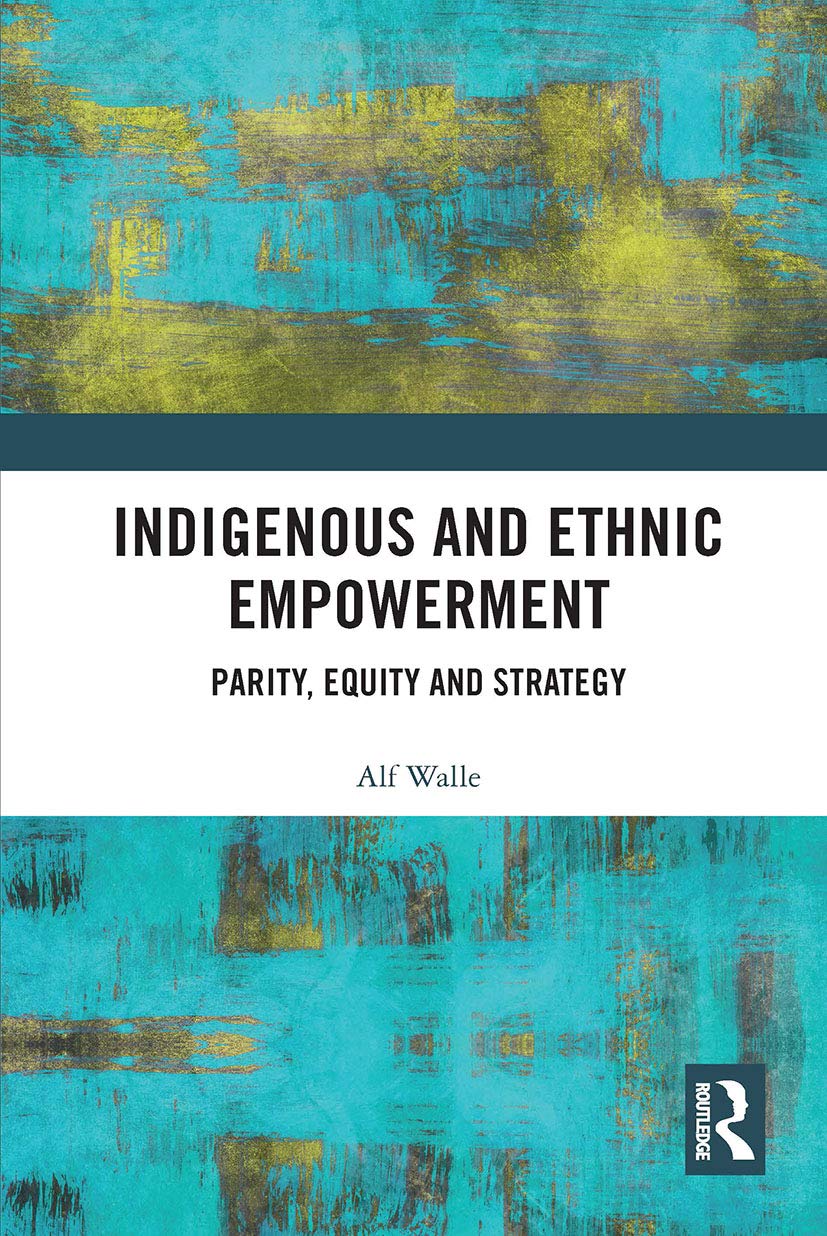 Indigenous and Ethnic Empowerment: Parity, Equity and Strategy Books