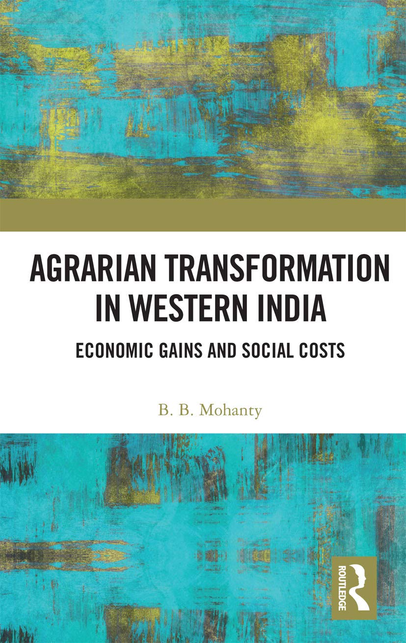 Agrarian Transformation in Western India: Economic Gains and Social Costs Social Sciences