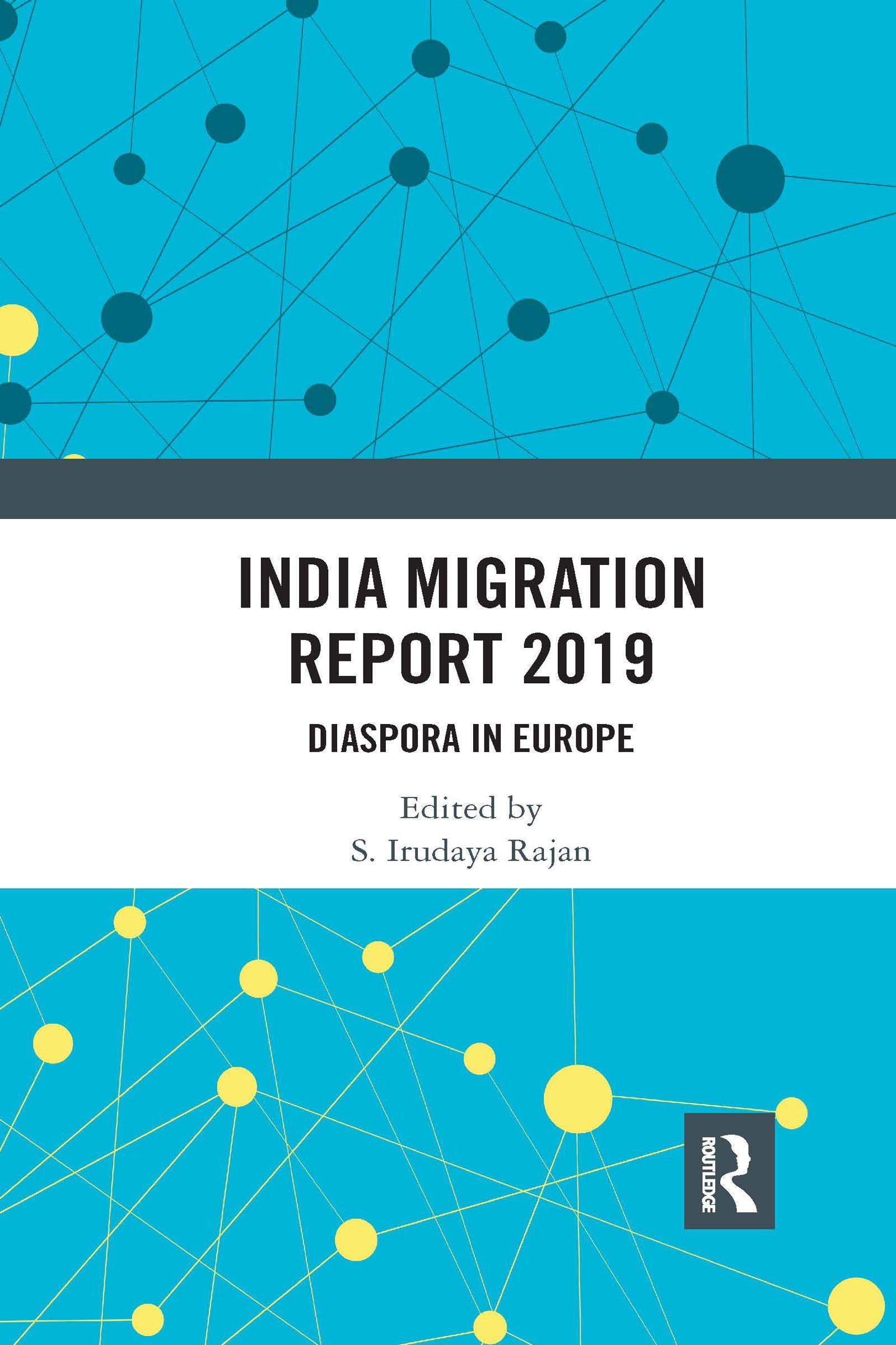 India Migration Report 2019: Diaspora in Europe Social Sciences