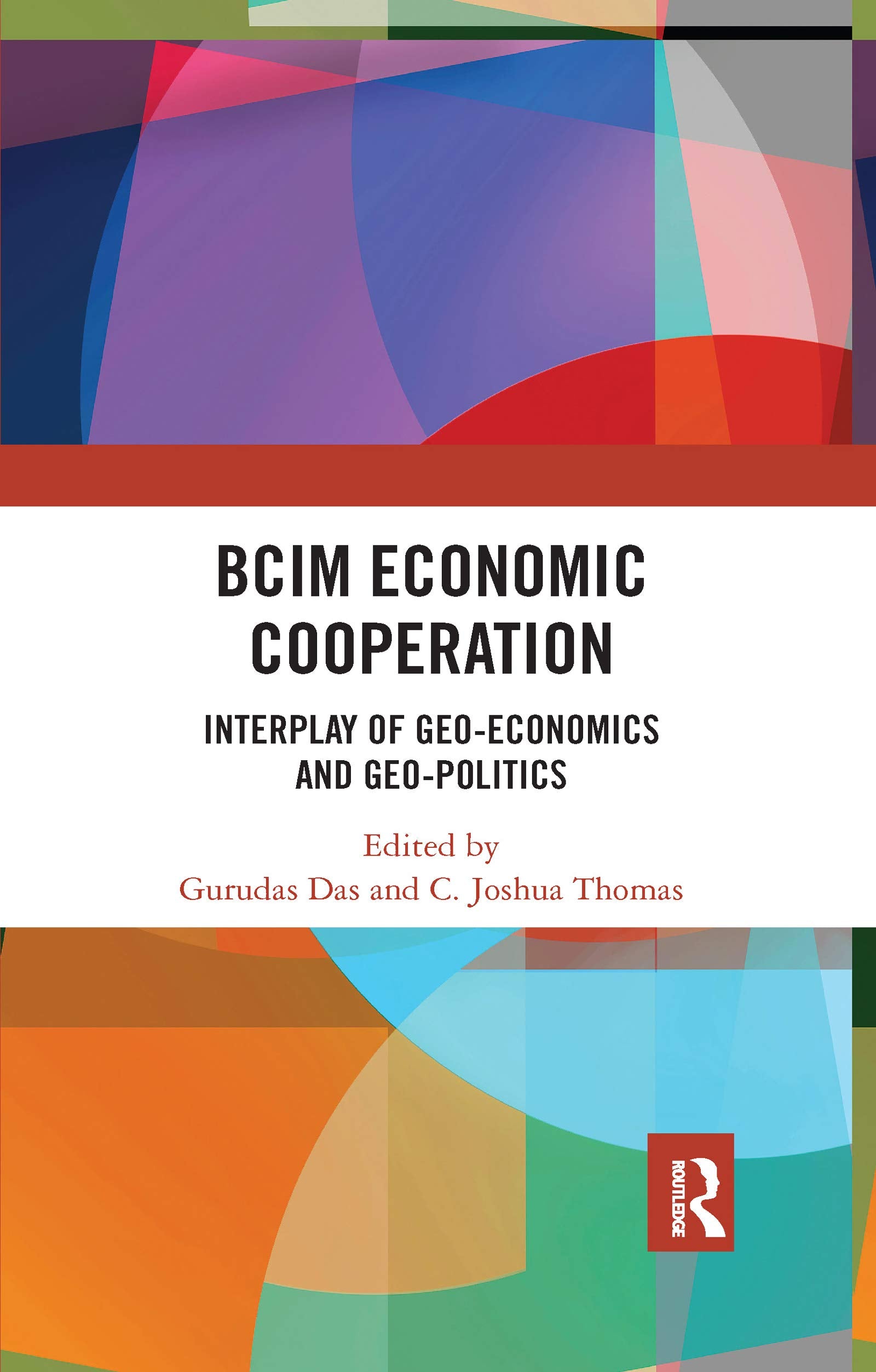 BCIM Economic Cooperation: Interplay of Geo-economics and Geo-politics Social Sciences