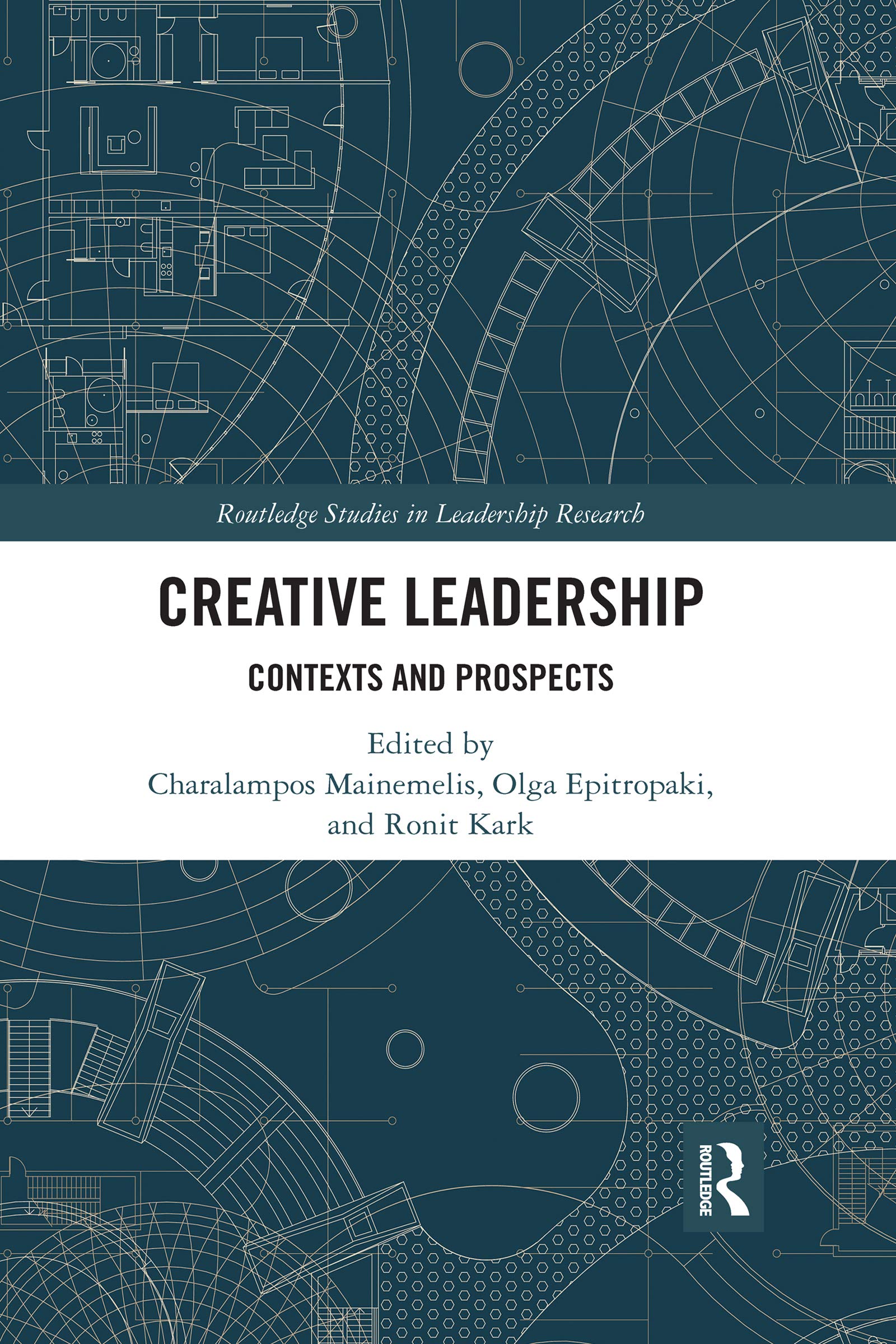 Creative Leadership: Contexts and Prospects (Routledge Studies in Leadership Research) Business, Finance & Career